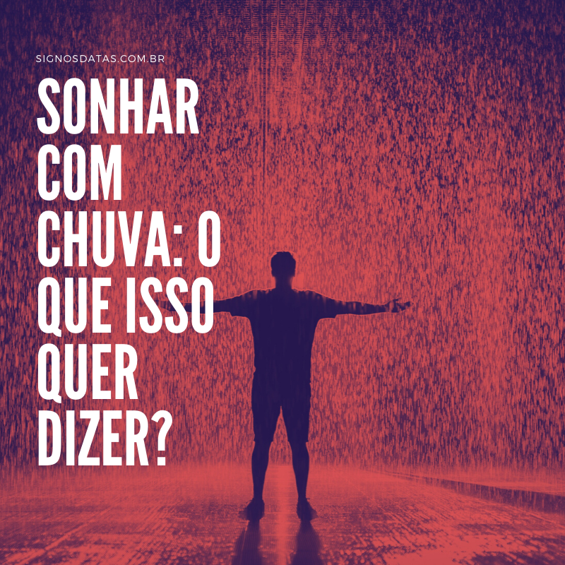 Sonhar com chuva_ o que isso quer dizer_ (1)