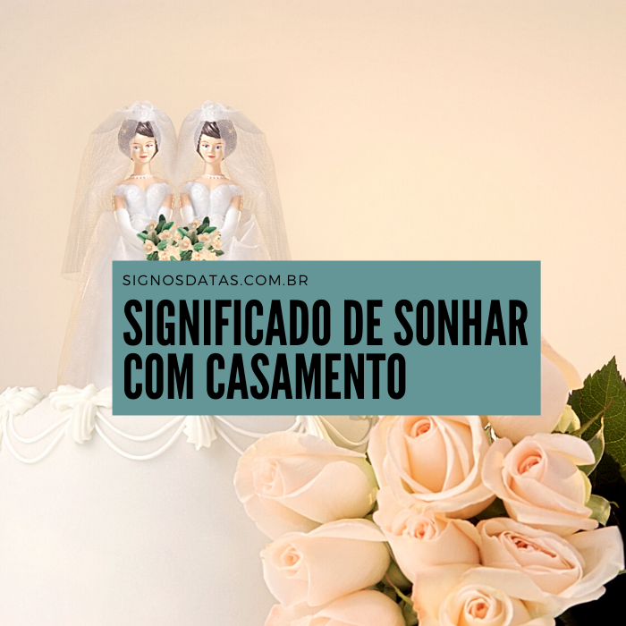 sonhar com casamento